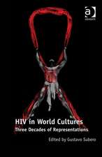 HIV in World Cultures: Three Decades of Representations