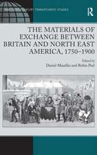 The Materials of Exchange Between Britain and North East America, 1750-1900