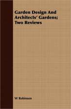 Garden Design and Architects' Gardens; Two Reviews: An Account of Approved Fruit-Growing Practices in the Inter-Mountain Country of the Western United States