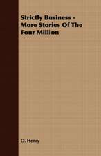 Strictly Business - More Stories of the Four Million