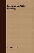 Catching Up with Housing: A Study of the Psychology and Treatment of Backwardness - A Practical Manual for Teachers and Students