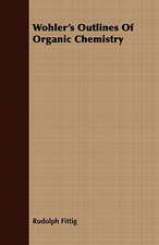 Wohler's Outlines of Organic Chemistry: Or, Historical Sketches of the Mound-Builders, the Indian Tribes, and the Progress of Civilization in the North-West.