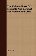 The Chinese Book of Etiquette and Conduct for Women and Girls: And Other Stories