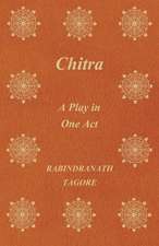 Chitra; A Play in One Act