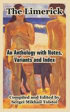 The Limerick: An Anthology with Notes, Variants and Index