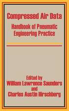 Compressed Air Data: Handbook of Pneumatic Engineering Practice