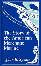 The Story of the American Merchant Marine