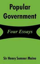 Popular Government: Four Essays