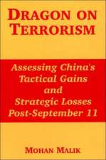 Dragon on Terrorism: Assessing China's Tactical Gains and Strategic Losses Post-September 11