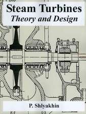 Steam Turbines: Theory and Design