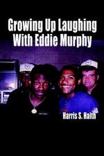 Growing Up Laughing with Eddie Murphy