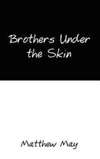 Brothers Under the Skin