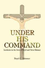 UNDER HIS COMMAND