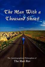 The Man With a Thousand Shoes!