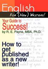 English For (New) Writers! Your Guide to Success!