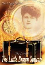 The Story in the Little Brown Suitcase