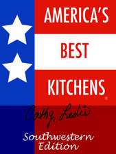 America's Best Kitchens. Southwestern Edition