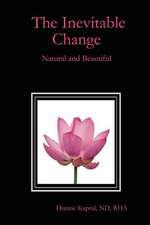 The Inevitable Change: Natural and Beautiful