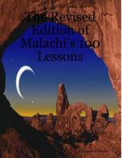 The Revised Edition of Malachi's 100 Lessons