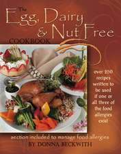 The Egg, Dairy and Nut Free Cookbook