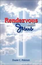 Rendezvous with Jesus