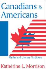 Canadians and Americans: Myths and Literary Traditions