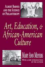 Art, Education, and African-American Culture: Albert Barnes and the Science of Philanthropy