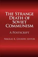 The Strange Death of Soviet Communism: A Postscript