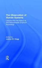 The Observation of Human Systems: Lessons from the History of Anti-reductionistic Empirical Psychology