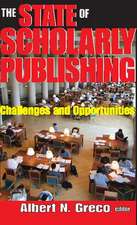 The State of Scholarly Publishing: Challenges and Opportunities