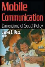 Mobile Communication: Dimensions of Social Policy