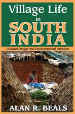 Village Life in South India: Cultural Design and Environmental Variation