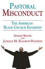 Pastoral Misconduct: The American Black Church Examined