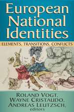 European National Identities: Elements, Transitions, Conflicts