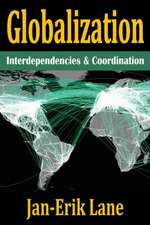 Globalization: Interdependencies and Coordination