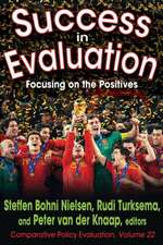 Success in Evaluation: Focusing on the Positives