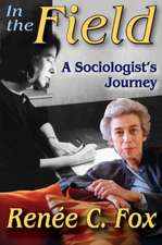 In the Field: A Sociologist's Journey