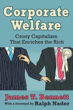 Corporate Welfare: Crony Capitalism That Enriches the Rich