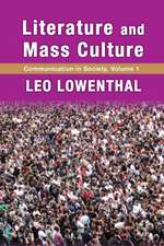 Literature and Mass Culture: Volume 1, Communication in Society