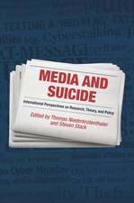 Media and Suicide: International Perspectives on Research, Theory, and Policy