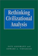 Rethinking Civilizational Analysis