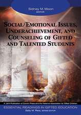 Social/Emotional Issues, Underachievement, and Counseling of Gifted and Talented Students