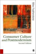 Consumer Culture and Postmodernism