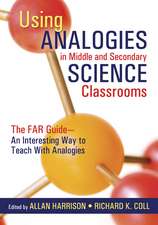 Using Analogies in Middle and Secondary Science Classrooms: The FAR Guide – An Interesting Way to Teach With Analogies