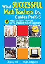 What Successful Math Teachers Do, Grades PreK-5: 47 Research-Based Strategies for the Standards-Based Classroom