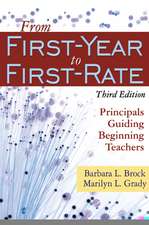 From First-Year to First-Rate: Principals Guiding Beginning Teachers