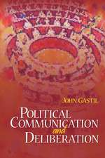 Political Communication and Deliberation