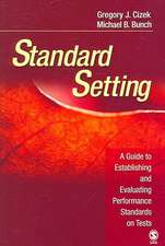 Standard Setting: A Guide to Establishing and Evaluating Performance Standards on Tests