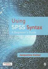 Using SPSS Syntax: A Beginner's Guide