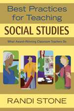 Best Practices for Teaching Social Studies: What Award-Winning Classroom Teachers Do